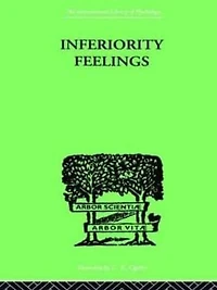 Inferiority Feelings: the Individual and Group