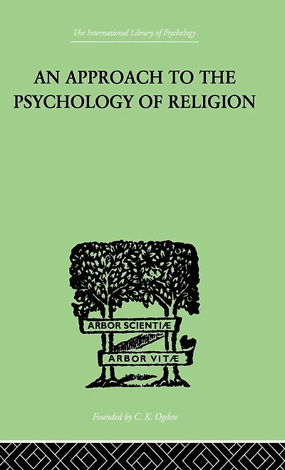 An Approach To The Psychology of Religion