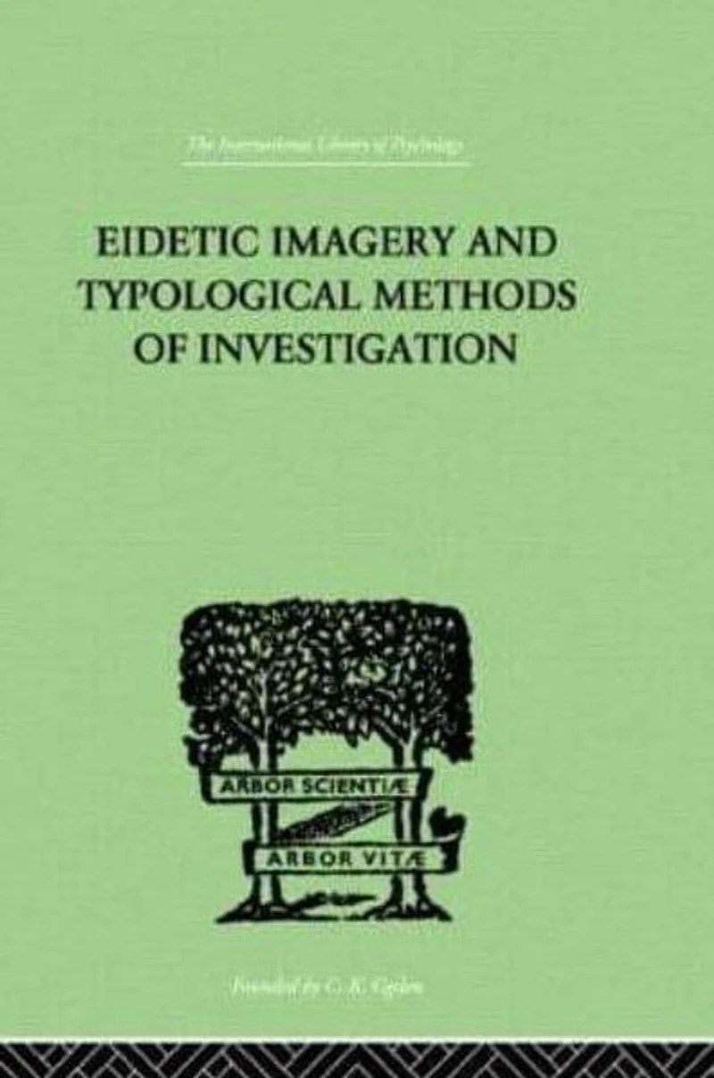 Eidetic Imagery and Typological Methods of Investigation: Their Importance for the Psychology Childhood, Theory Education General
