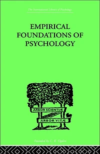 Empirical Foundations Of Psychology