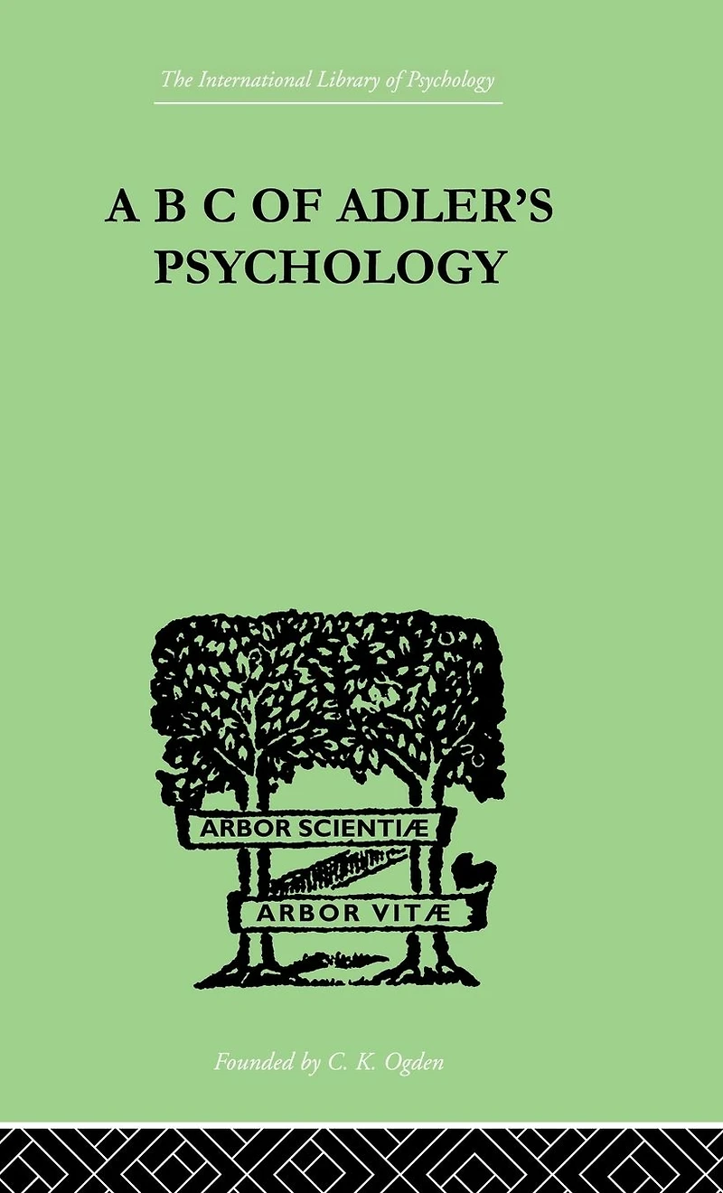 A B C Of Adler'S Psychology