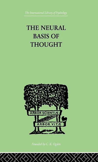 The Neural Basis Of Thought