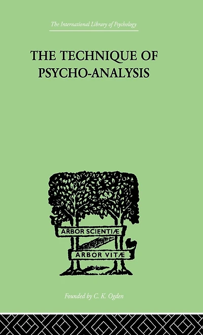 The Technique Of Psycho-Analysis