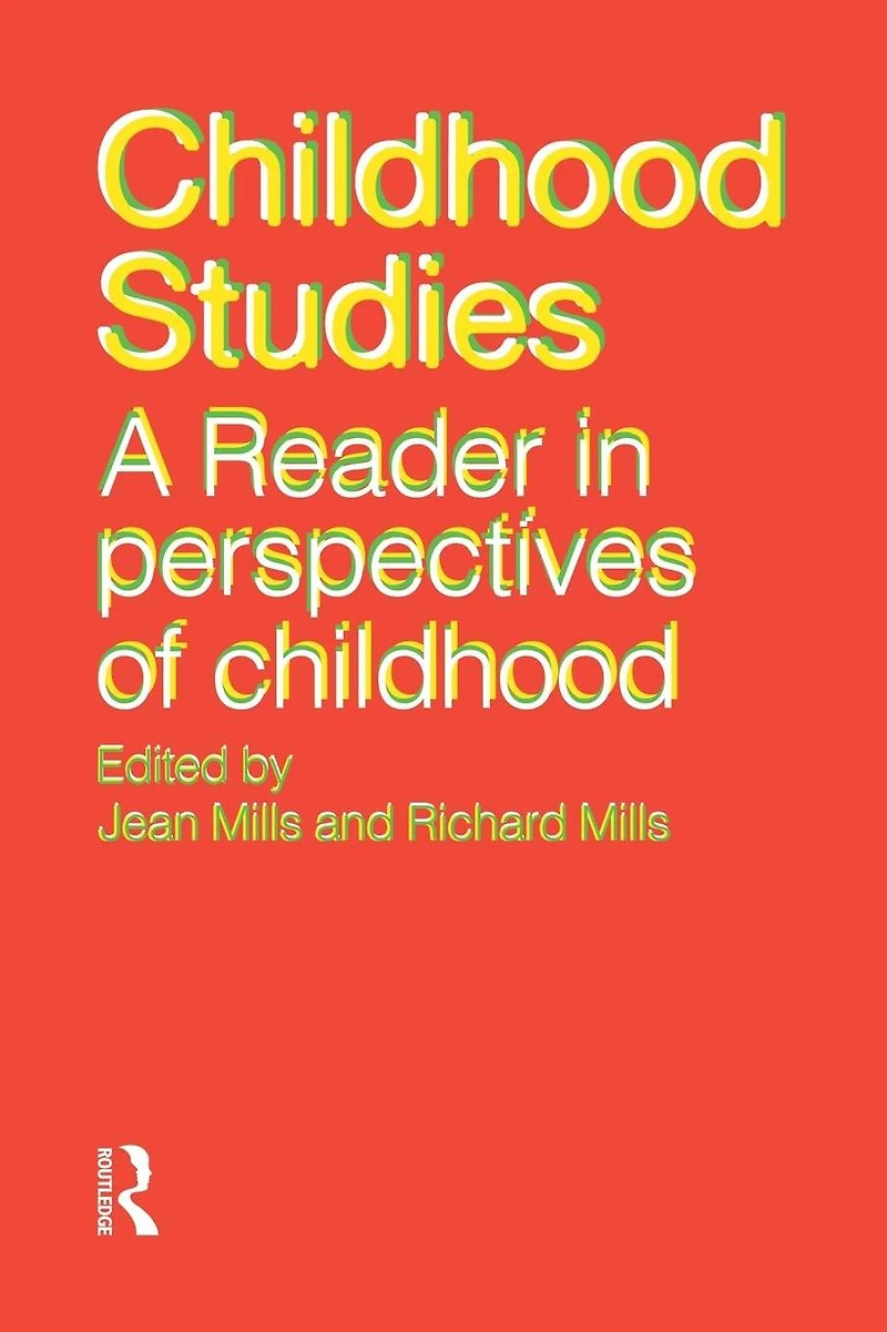 Childhood Studies: A Reader Perspectives of