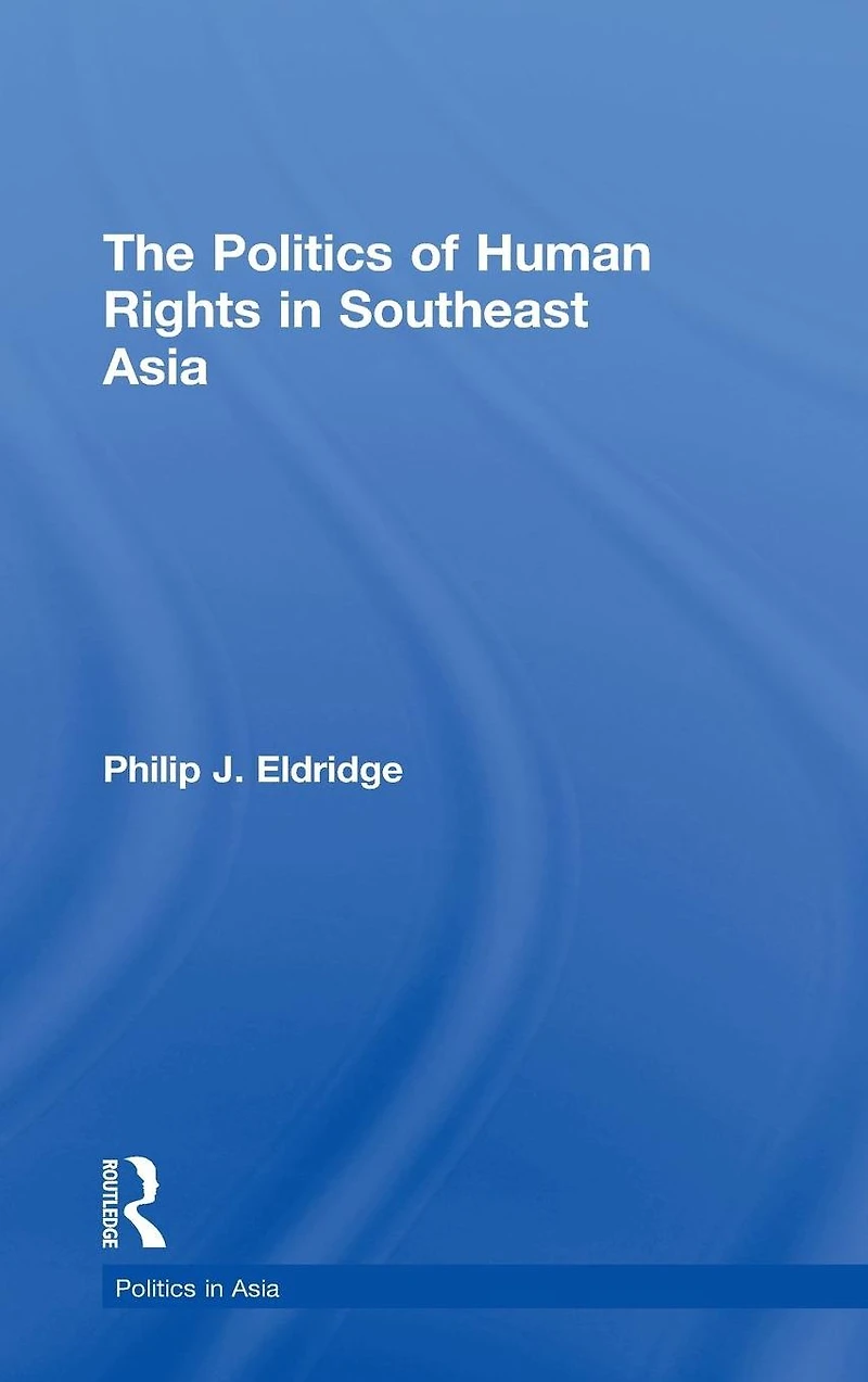 Politics of Human Rights in Southeast Asia