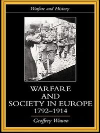 Warfare and Society Europe, 1792- 1914
