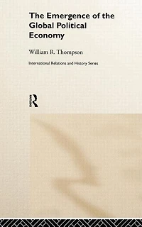 the Emergence of Global Political Economy