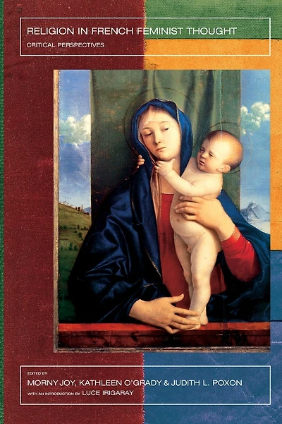 Religion in French Feminist Thought: Critical Perspectives