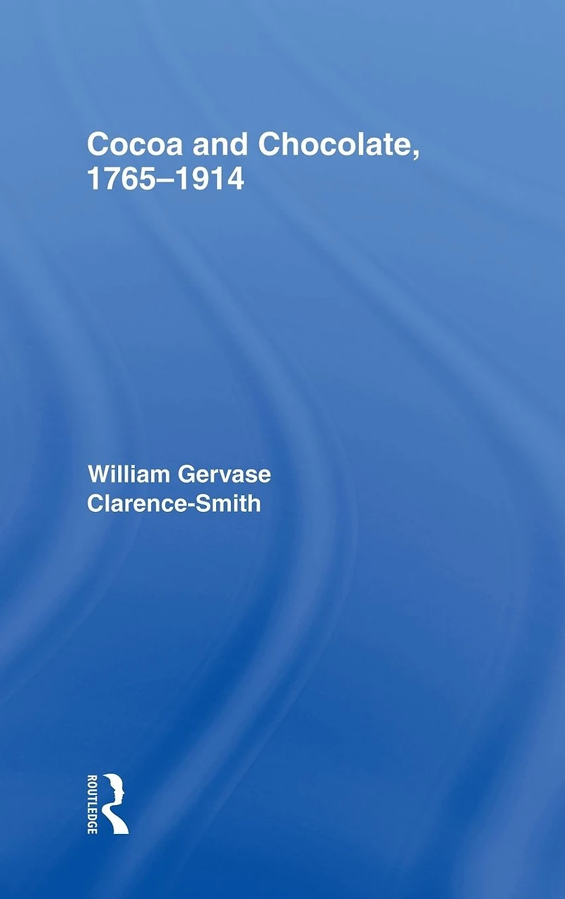 Cocoa and Chocolate, 1765-1914