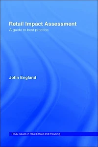 Retail Impact Assessment: A Guide to Best Practice