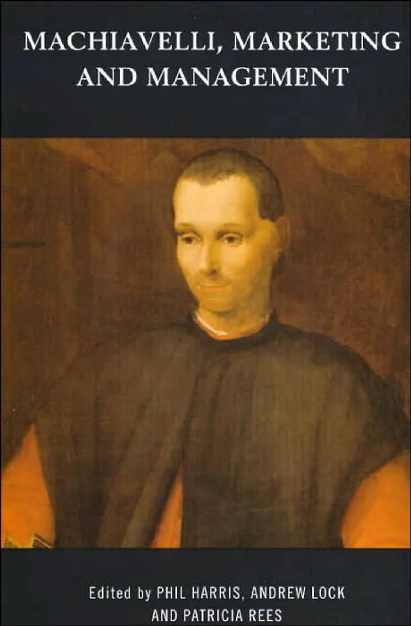Machiavelli, Marketing and Management