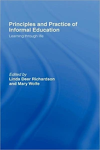 Principles and Practice of Informal Education: Learning Through Life