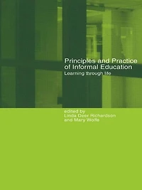 Principles and Practice of Informal Education: Learning Through Life