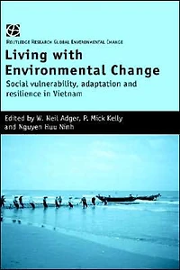 Living with Environmental Change: Social Vulnerability, Adaptation and Resilience Vietnam