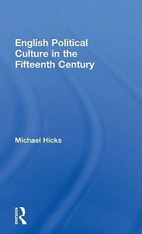 English Political Culture the Fifteenth Century