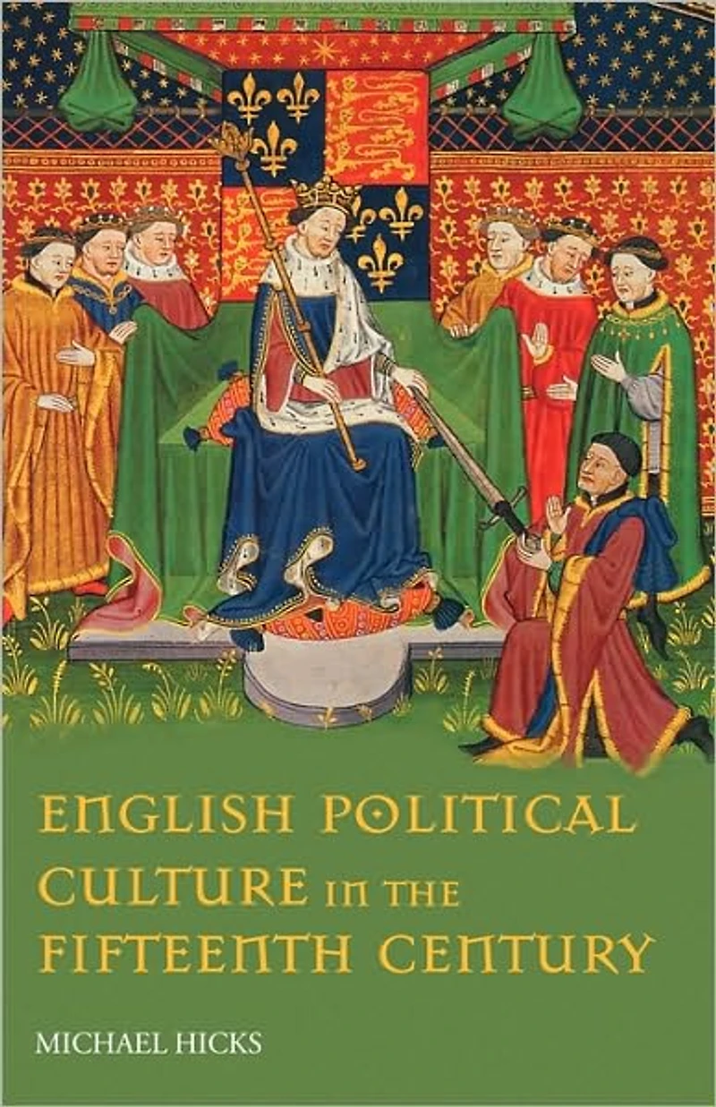 English Political Culture the Fifteenth Century
