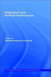 Federalism and Political Performance