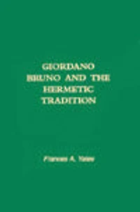Giordano Bruno and the Hermetic Tradition
