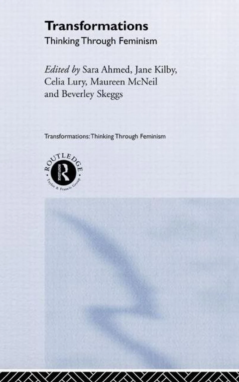 Transformations: Thinking Through Feminism