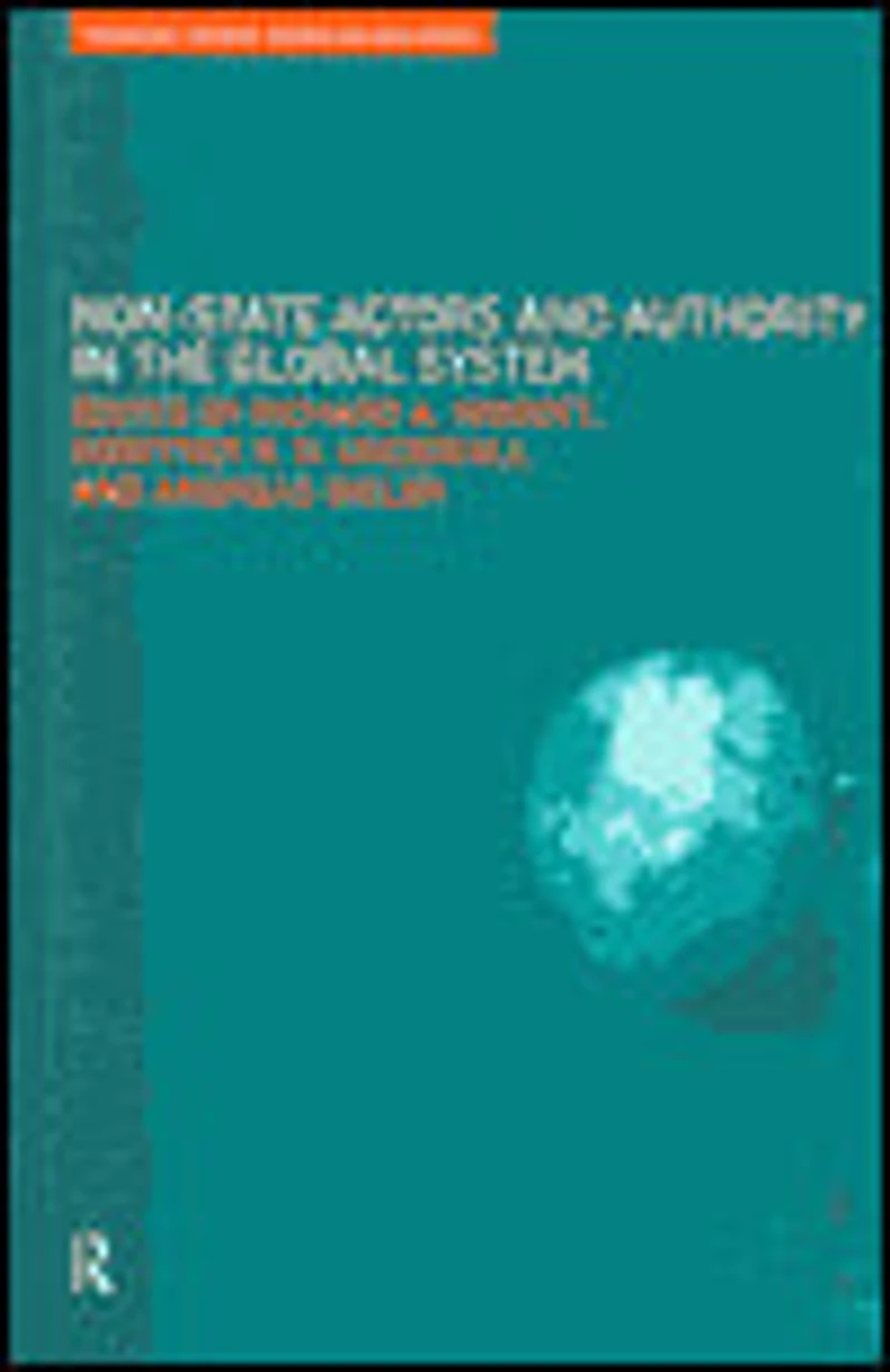 Non-State Actors and Authority the Global System