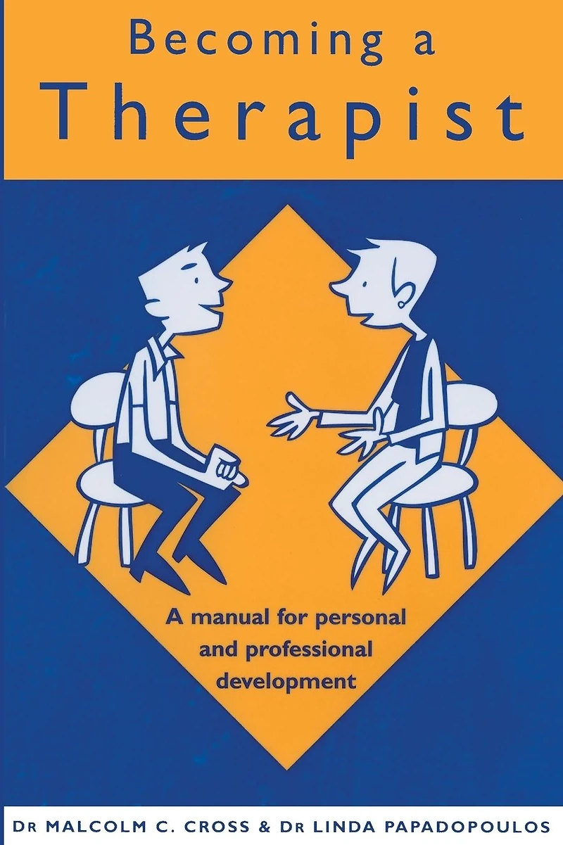 Becoming A Therapist: Manual for Personal and Professional Development