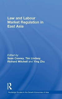 Law and Labour Market Regulation East Asia