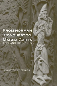 From Norman Conquest to Magna Carta: England 1066-1215