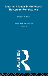 Ideas and Ideals the North European Renaissance