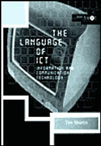 The Language of ICT: Information and Communication Technology