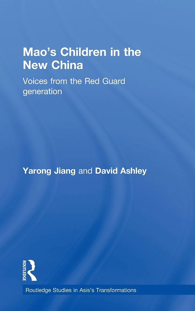 Mao's Children the New China: Voices From Red Guard Generation