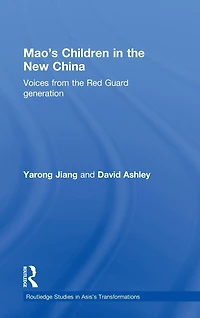 Mao's Children the New China: Voices From Red Guard Generation