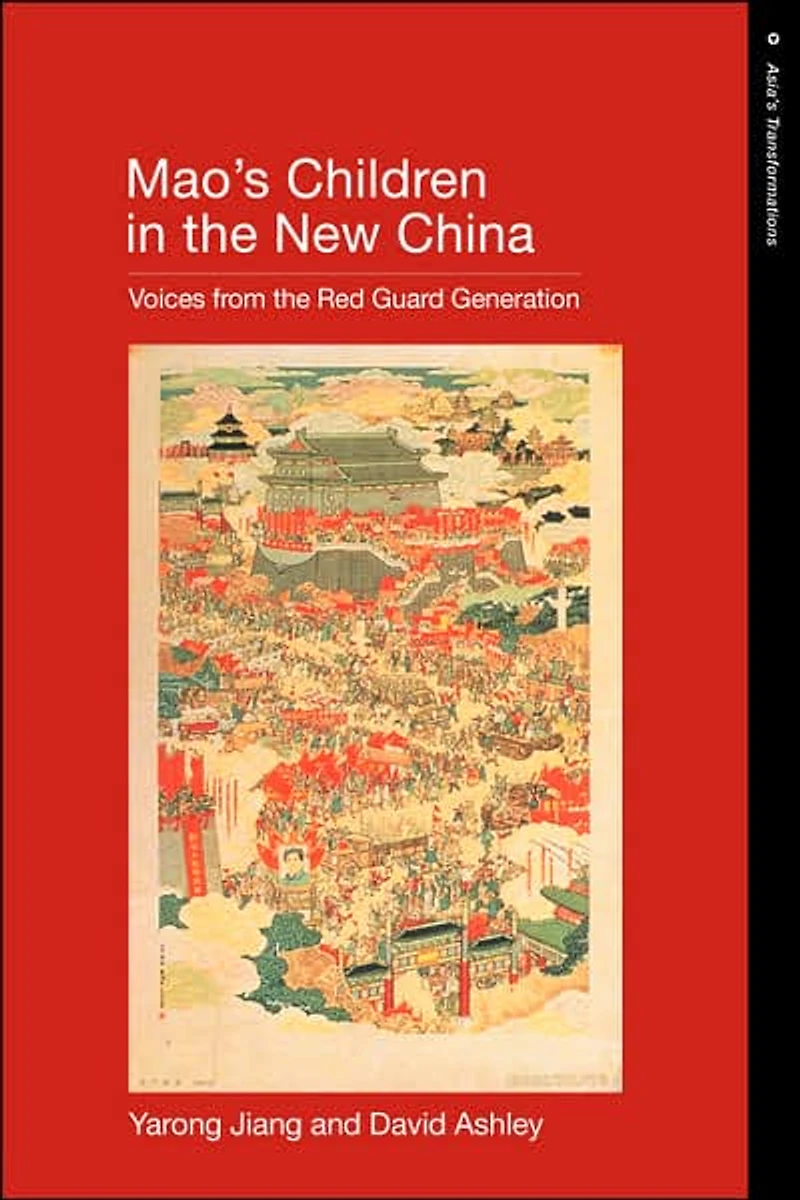 Mao's Children the New China: Voices From Red Guard Generation