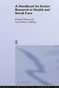A Handbook for Action Research Health and Social Care