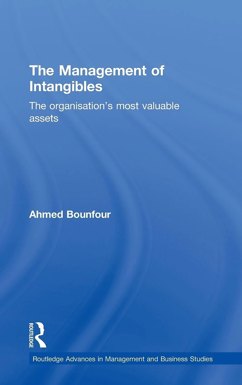 The Management of Intangibles: Organisation's Most Valuable Assets