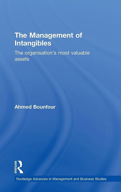 The Management of Intangibles: Organisation's Most Valuable Assets