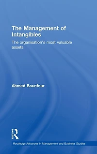 The Management of Intangibles: Organisation's Most Valuable Assets