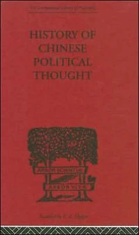 History of Chinese Political Thought: During the Early Tsin Period