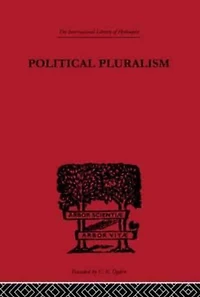 Political Pluralism: A Study Contemporary Theory