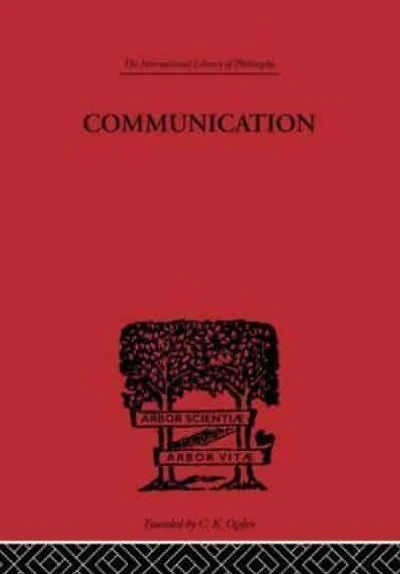 Communication: A Philosophical Study of Language