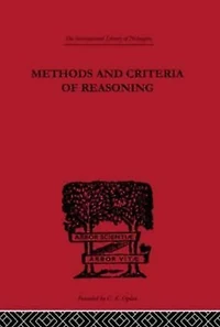 Methods and Criteria of Reasoning: An Inquiry into the Structure Controversy