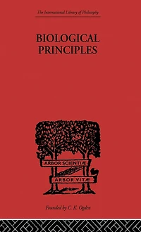 Biological Principles: A Critical Study