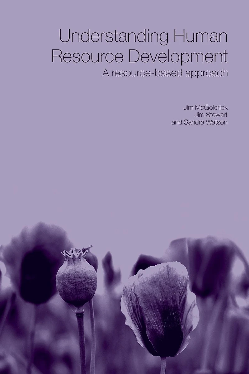 Understanding Human Resource Development: A Research-based Approach