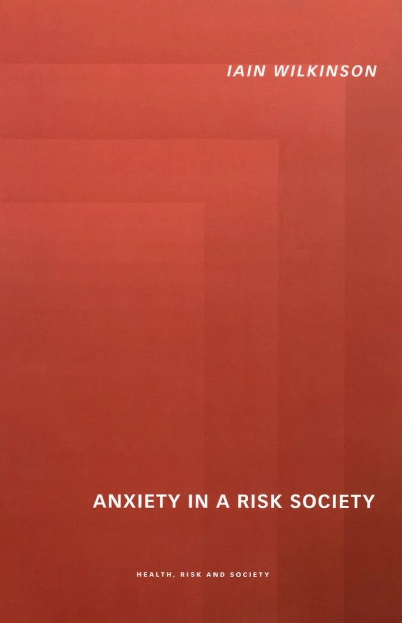 Anxiety a 'Risk' Society