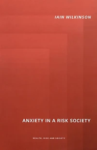 Anxiety a 'Risk' Society