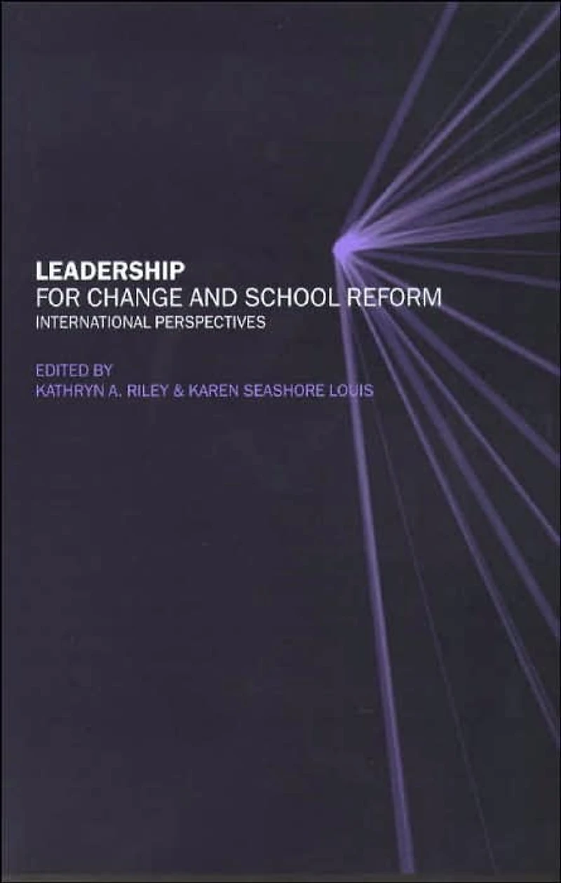 Leadership for Change and School Reform: International Perspectives