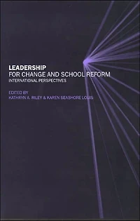 Leadership for Change and School Reform: International Perspectives