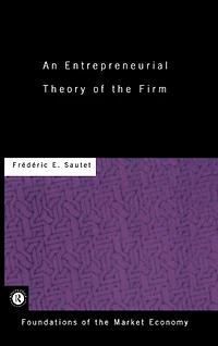 An Entrepreneurial Theory of the Firm