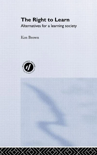 The Right to Learn: Alternatives for a Learning Society