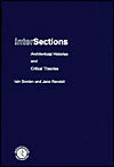 Intersections: Architectural Histories and Critical Theories