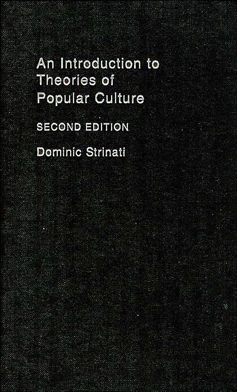 An Introduction to Theories of Popular Culture